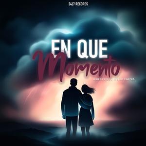 ¿En Que Momento? (feat. Néstor Campos) (Explicit)