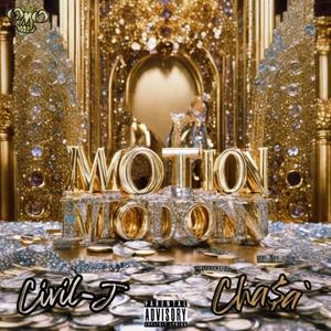 MOTION (feat. Cha$a`) [Explicit]