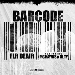 Barcode(feat. Pig Haynes & Lil Ty) (Explicit)
