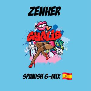 Gyalis (Spanish G-Mix|Explicit)