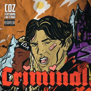 Criminal(feat. Lord D'Andre) (Explicit)