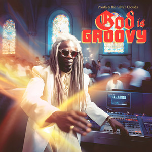 God Is Groovy (Explicit)