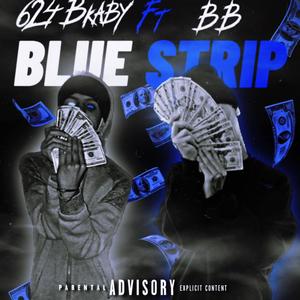 BlueStrips (feat. BB) (Explicit)