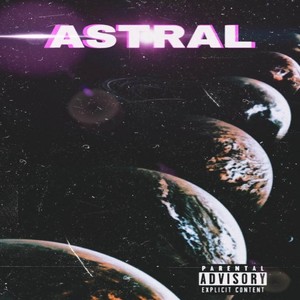 Astral (Explicit)