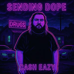 Sending Dope (Explicit)