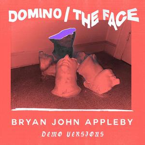 Domino / The Face (demo versions)