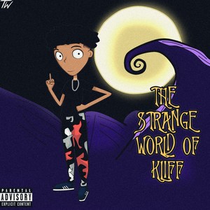 The Strange World Of Kliff (Explicit)