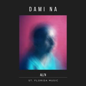 DAMI NA (ALL'N) (Explicit)