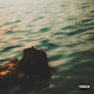 Holy Water (Explicit)