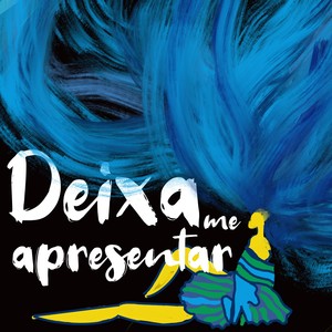 Deixa Me Apresentar