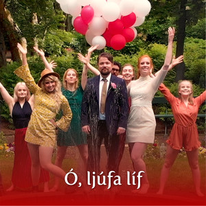 Ó, Ljúfa Líf
