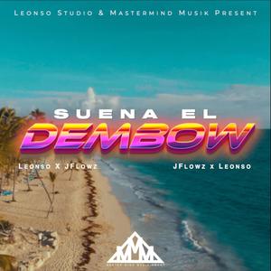 Suena El Dembow(feat. Leonso) (Explicit)