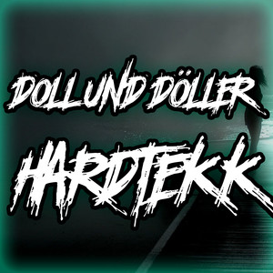 Doll Und Döller Hardtekk