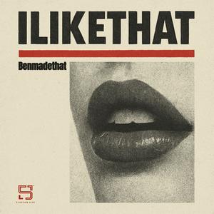 ILIKETHAT (Explicit)