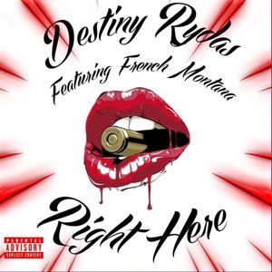 Right here (Explicit)