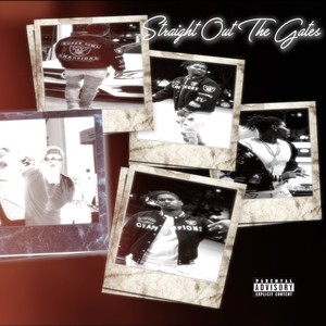 Straight Out The Gates (SOG) [Explicit]