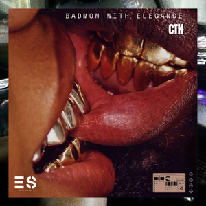 Badmon with Elegance (Explicit)