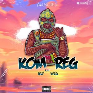 Kom reg of Bly weg(feat. Akunchies)