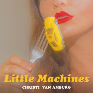 Little Machines