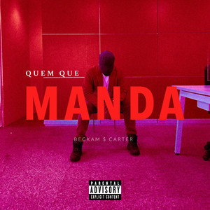 Quem que manda (Explicit)