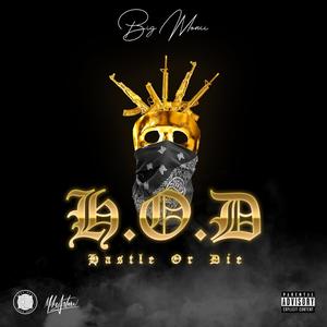 Hustle or Die(H.O.D) (Explicit)