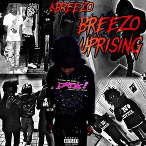 BREEZO UPRISING (Explicit)