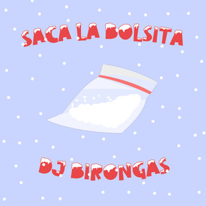 Saca la Bolsita (Explicit)