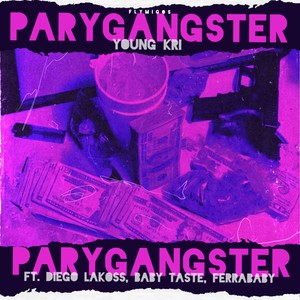 Parygangster (Explicit)