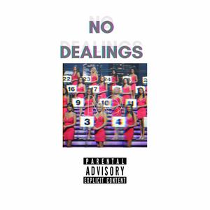 No Dealings (Explicit)