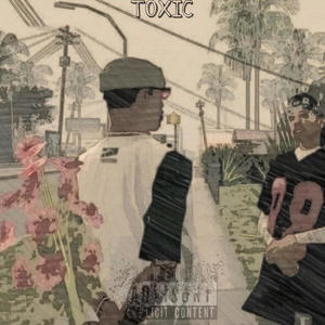 Toxic (Explicit)