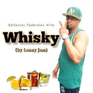 Whisky (feat. Lenny jam) [Explicit]