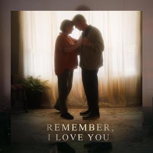 Remember, I Love You (Original Motion Picture Soundtrack)