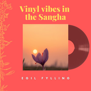 Vinyl vibes in the Sangha