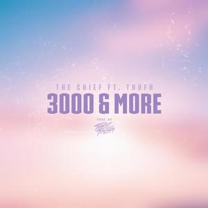 3000 & MORE (feat. TAUFA & Tropic Thunda)