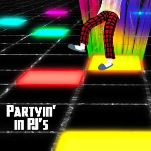Partyin' in PJs (Explicit)
