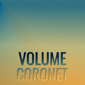 Volume Coronet