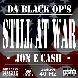 Still at War(feat. Jon E Cash)