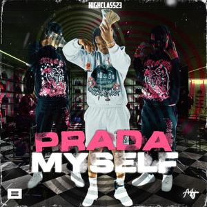 Prada Myself (Explicit)