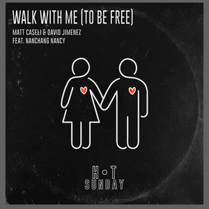 Walk with Me(To Be Free) (Radio Mix)