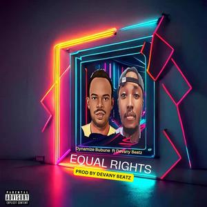 EQUAL RIGHTS (feat. Devany Beatz)