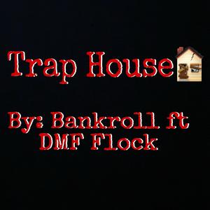 Trap House (Explicit)