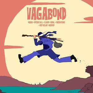 Vagabond (feat. DOCTEUR CHILL, Slalom, Raoul, Martin Prince, Deep Kelins & Kuzkoro) (Explicit)