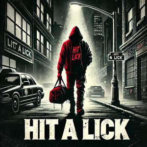 Hit a Lick (Explicit)