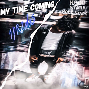 MY TIME COMING (Explicit)