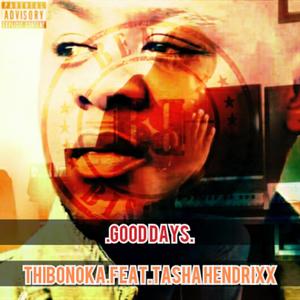 Good Days (feat. TASHA HENDRIXX) [Radio Edit] [Explicit]