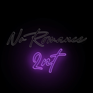 No Romance/2nt