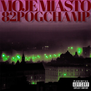 MOJE MIASTO (Explicit)