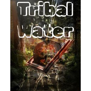 Tribal Water (feat. Verse) [Explicit]