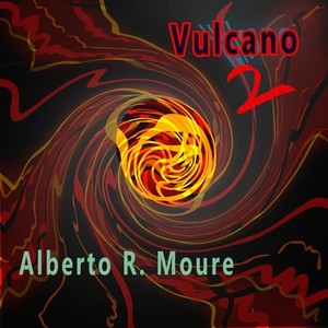 Vulcano, Pt. 2 (Version 2)