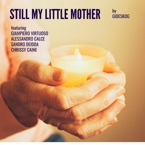 STILL MY LITTLE MOTHER (Acoustic)